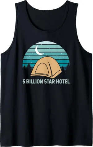 Tent Camping Stargazing 5 Billion Star Hotel Funny Camp Tank Top